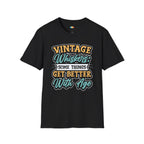 Vintage Whiskers Some Things Get Better With Age T-Shirt - Funny Senior Pet Dog Cat Lover Aging Animals Graphic Tee