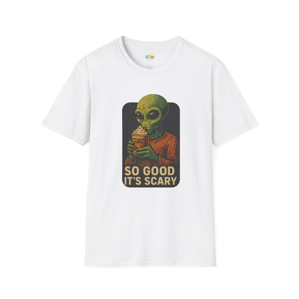 So Good It's Scary Alien Pumpkin Spice Halloween T-Shirt - Funny UFO PSL Coffee Sci-Fi Tee