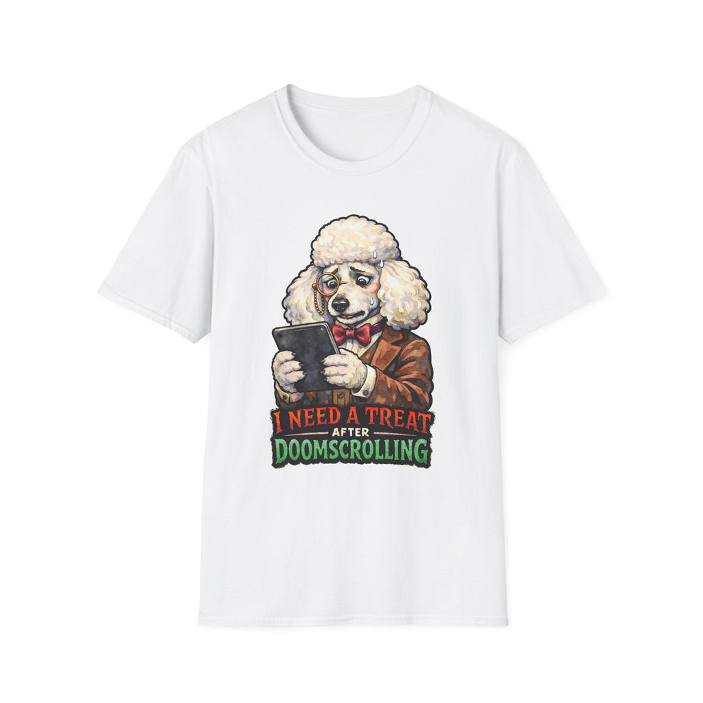 I Need a Treat After Doomscrolling Funny Poodle T-Shirt | Tech Pack Collection by PetPulse