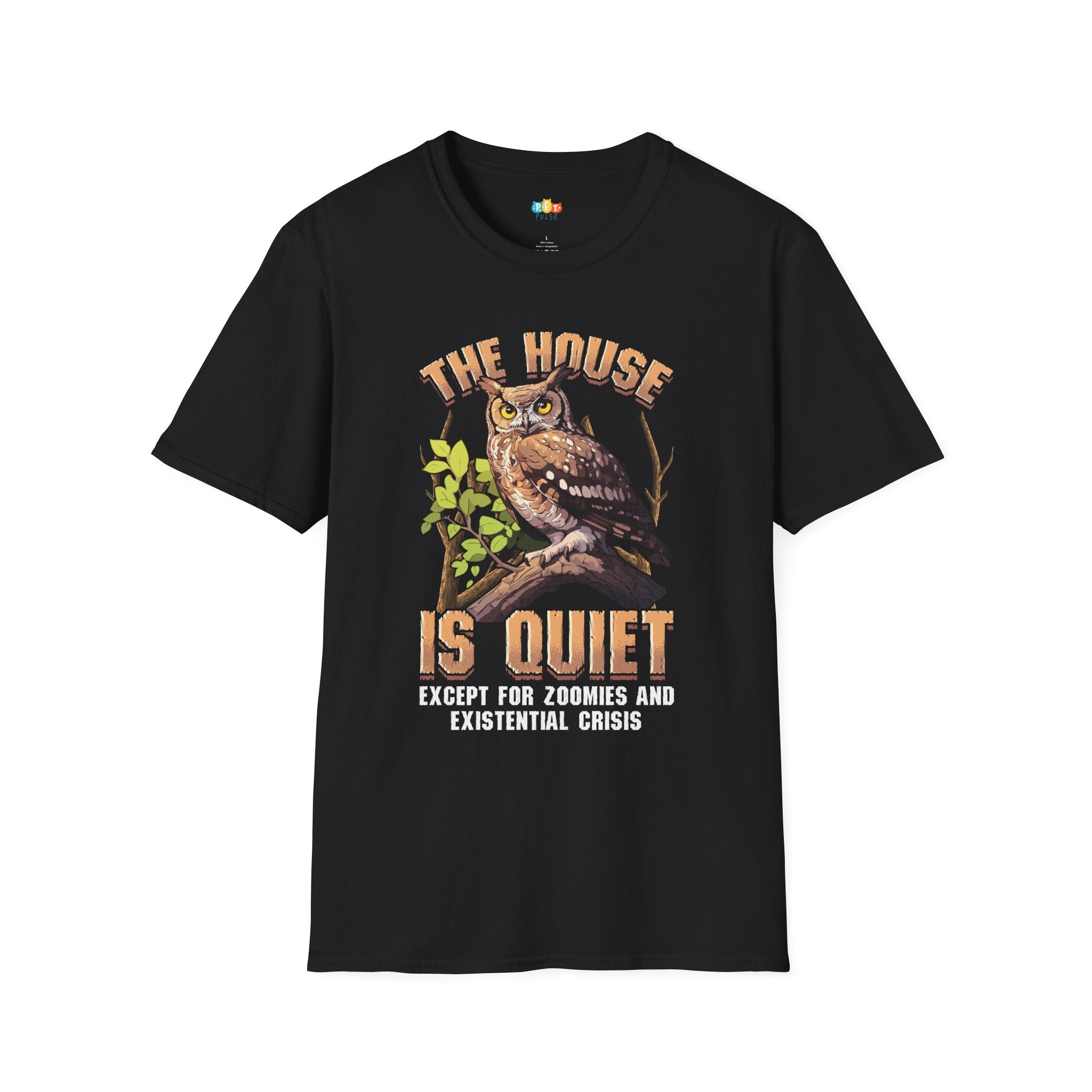 The House Is Quiet Except For Zooms And Existential Crisis T-Shirt - Funny Owl Night Owl Humor Tee