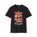 Whine Less Wine More T-Shirt - Funny Cat Wine Lover Positive Attitude Wine Time Cat Mom Graphic Tee