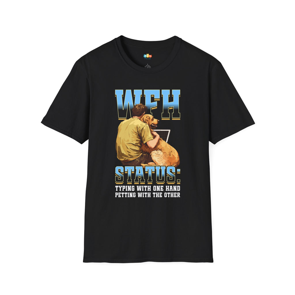 WFH Status Typing With One Hand Petting With The Other T-Shirt - Funny Pet Parent Work From Home Gift Tee