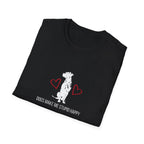 Dog Lover T-Shirt — “Dogs Make Me Stupid Happy” Cute Heart Graphic