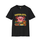 Eatolotl Food Lover Axolotl T-Shirt - Funny Foodie Gift Eating Feast Hungry Food Enthusiast Tee