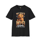 My Dog's Wi-Fi Password Is Better Than Yours T-Shirt - Funny Pet Tech Enthusiast Gift Smart Pet Owner Humor Tee