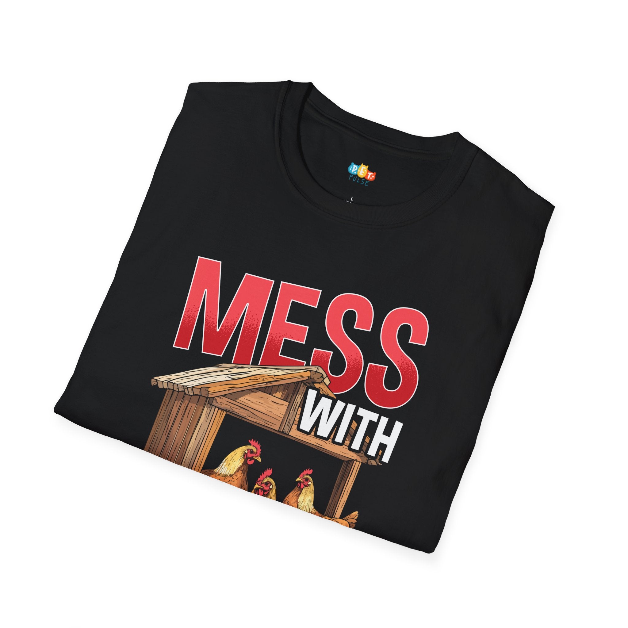 Mess With My Flock Chicken T-Shirt - Funny Protective Mama Hen Farm Life Fierce Mother Graphic Tee