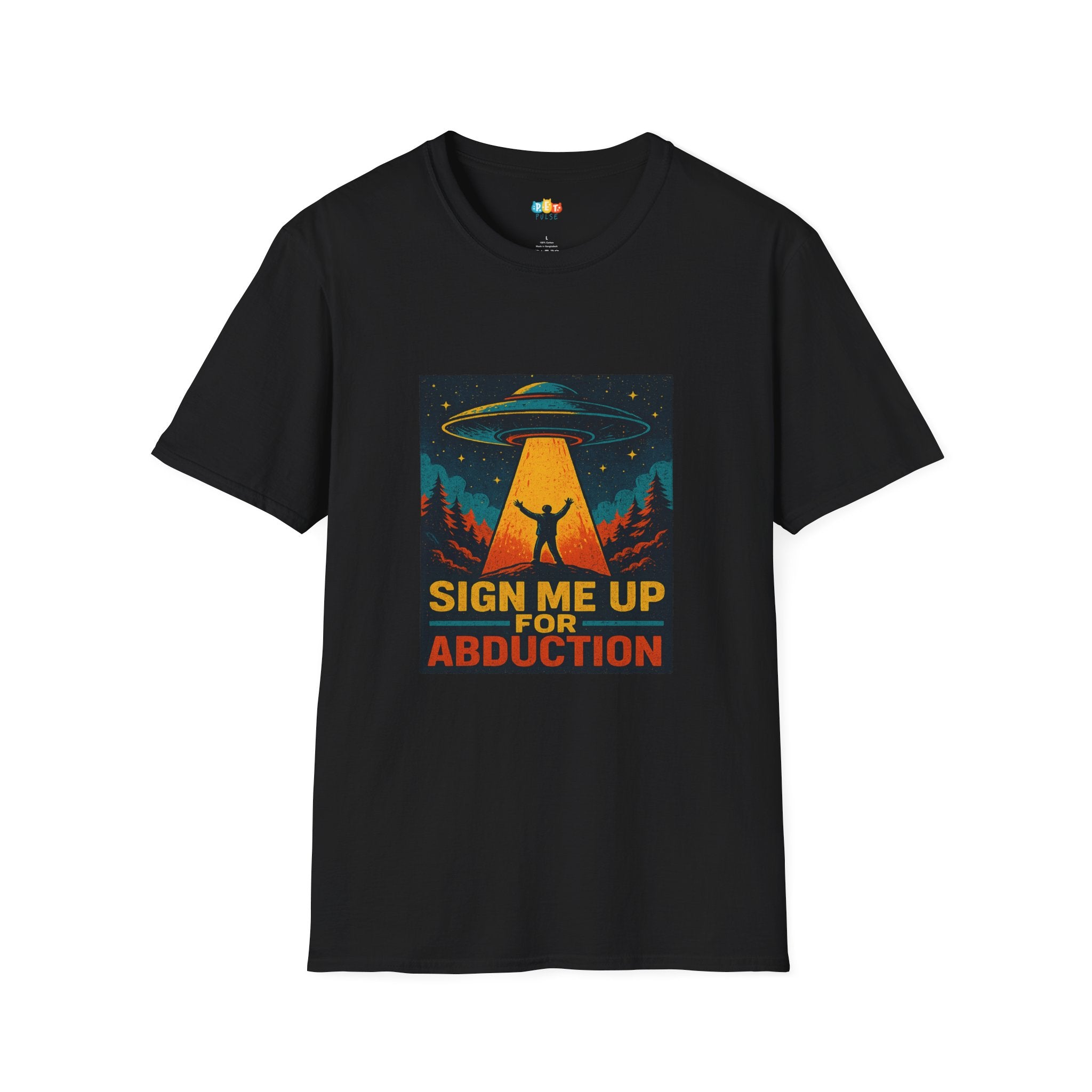 Sign Me Up For Abduction UFO T-Shirt - Funny Alien Beam Me Up Space Travel Extraterrestrial Volunteer Tee